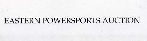 EASTERN POWERSPORTS AUCTION