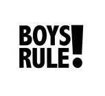BOYS RULE!