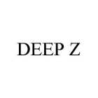 DEEP Z