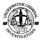 UNDERWATER CRIMINAL INVESTIGATORS UCI