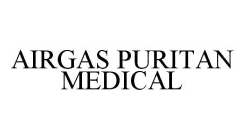 AIRGAS PURITAN MEDICAL