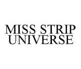 MISS STRIP UNIVERSE