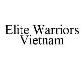 ELITE WARRIORS VIETNAM