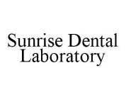 SUNRISE DENTAL LABORATORY