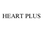 HEART PLUS