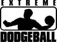 EXTREME DODGEBALL