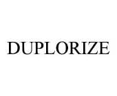 DUPLORIZE