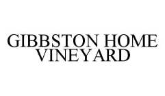 GIBBSTON HOME VINEYARD