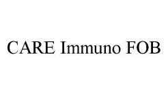 CARE IMMUNO FOB