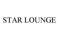 STAR LOUNGE