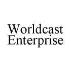 WORLDCAST ENTERPRISE