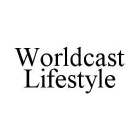 WORLDCAST LIFESTYLE