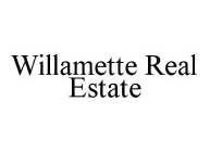 WILLAMETTE REAL ESTATE