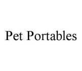 PET PORTABLES