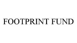 FOOTPRINT FUND