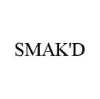 SMAK'D