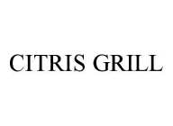 CITRIS GRILL