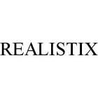 REALISTIX