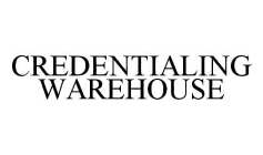 CREDENTIALING WAREHOUSE