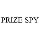 PRIZE SPY