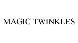 MAGIC TWINKLES