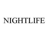 NIGHTLIFE