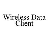 WIRELESS DATA CLIENT