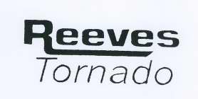 REEVES TORNADO