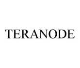 TERANODE