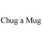 CHUG A MUG