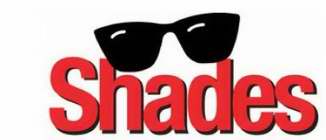 SHADES