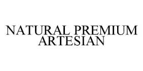 NATURAL PREMIUM ARTESIAN