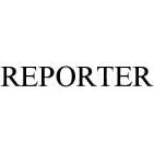 REPORTER