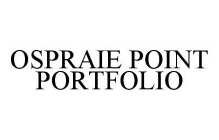 OSPRAIE POINT PORTFOLIO