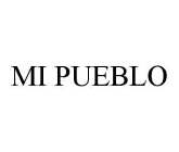 MI PUEBLO