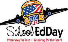 CFF SCHOOL EDDAY PRESERVING THE PAST - PREPARING FOR THE FUTURE