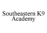 SOUTHEASTERN K9 ACADEMY
