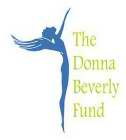 THE DONNA BEVERLY FUND