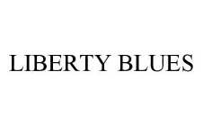 LIBERTY BLUES