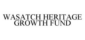 WASATCH HERITAGE GROWTH FUND