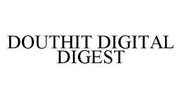 DOUTHIT DIGITAL DIGEST