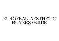 EUROPEAN AESTHETIC BUYERS GUIDE