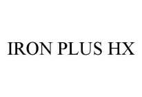 IRON PLUS HX