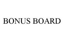 BONUS BOARD