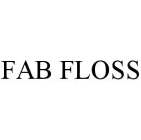 FAB FLOSS