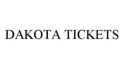 DAKOTA TICKETS