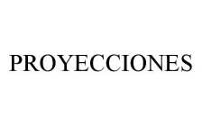 PROYECCIONES