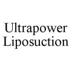 ULTRAPOWER LIPOSUCTION