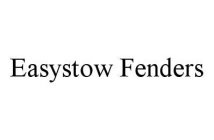 EASYSTOW FENDERS