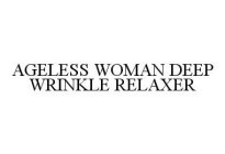 AGELESS WOMAN DEEP WRINKLE RELAXER